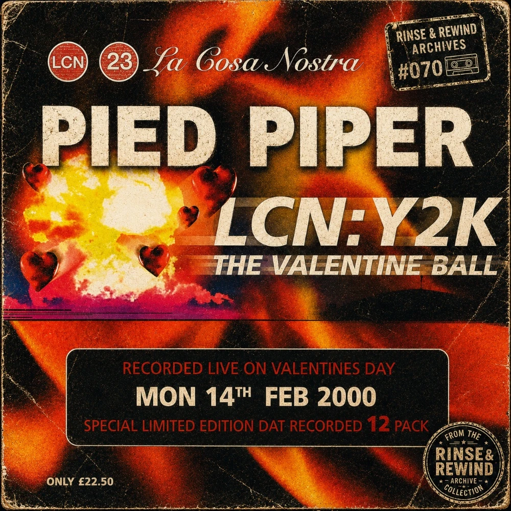 R&R Archives #070 · Pied Piper · MCs: Blakey & Charlie Brown · La Cosa Nostra - Y2K Valentines Ball · 14th February 2000 · UK Garage