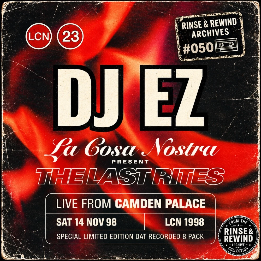 R&R Archives #050 · DJ EZ · MCs: CKP, Kie, Ranking, Charlie Brown & Kombo · La Cosa Nostra - The Last Rites · 14th November 1998 · UK Garage