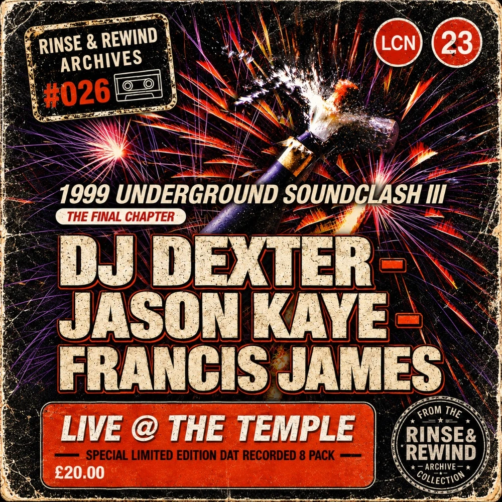 R&R Archives #026 · DJ Dexter / Jason Kaye / Francis James · MCs: Blakey · La Cosa Nostra - The Underground Soundclash Pt.3 · 9 October 1999 · UK Garage
