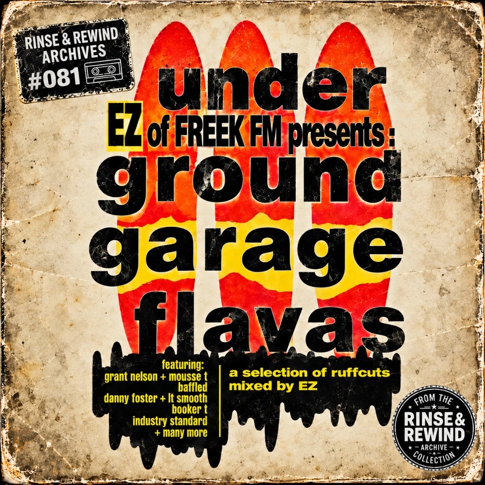 R&R Archives #081 · DJ EZ · Underground Garage Flava's · 1997 · House & Garage / UK Garage