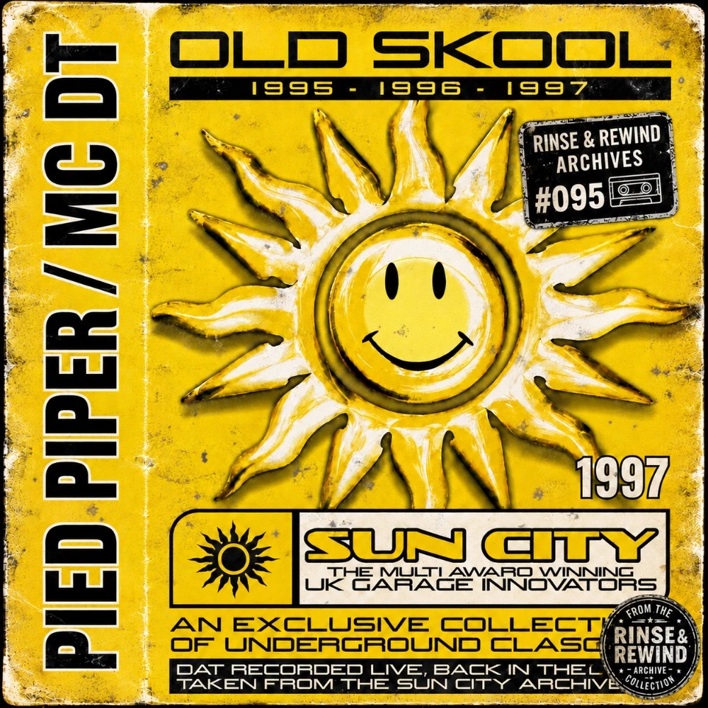 R&R Archives #095 · Pied Piper · MCs: DT · Sun City · Late 1997 · UK Garage / House & Garage