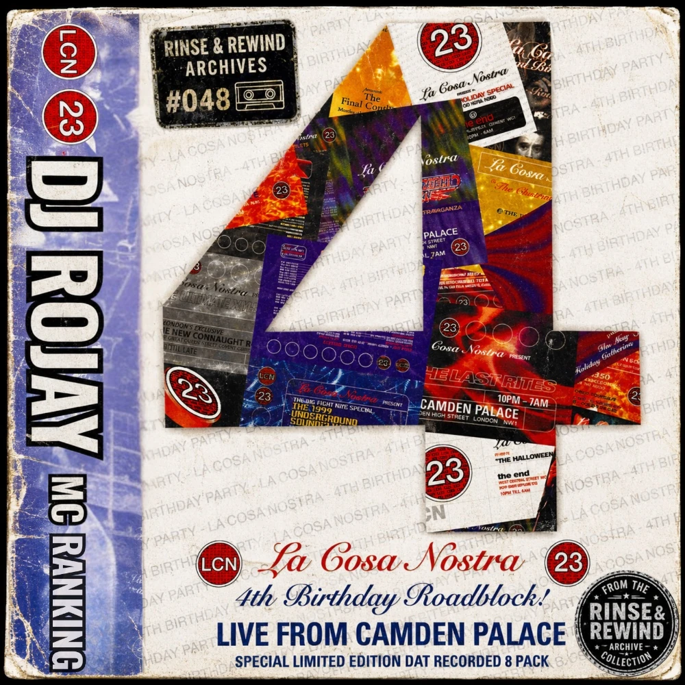 R&R Archives #048 · DJ Rojay · MCs: Ranking · La Cosa Nostra - 4th Birthday Roadblock · 8th May 1999 · UK Garage