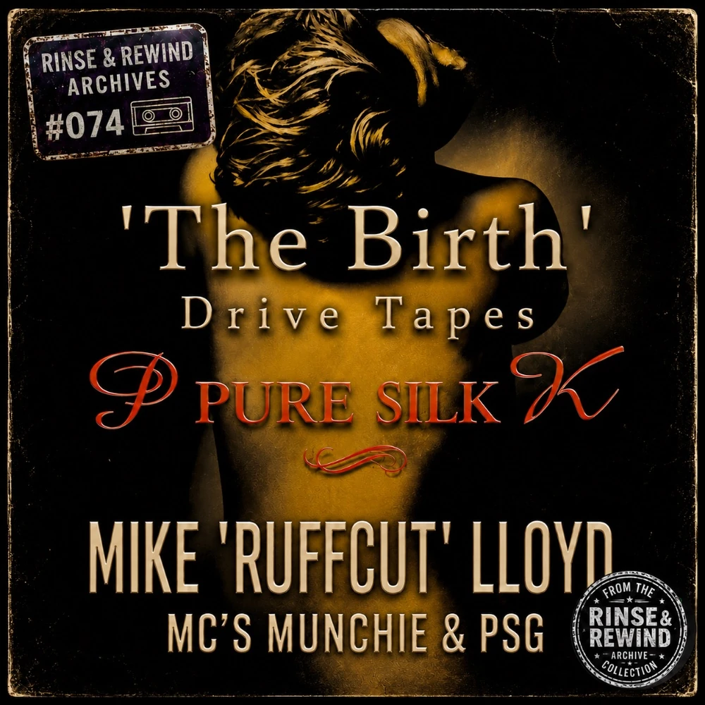 R&R Archives #074 · Mike 'RuffCut' Lloyd · MCs: PSG & Munchie · Pure Silk · 22nd March 1997 · House & Garage