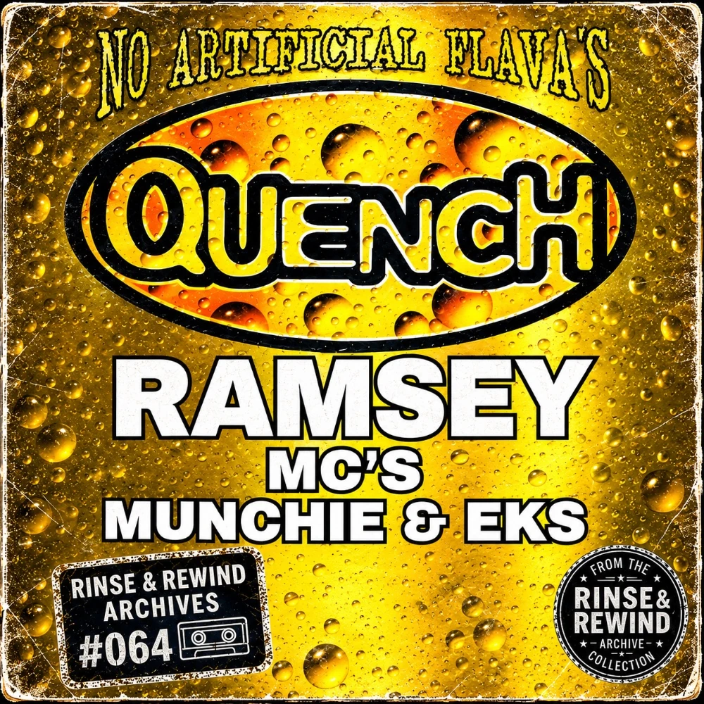 R&R Archives #064 · DJ Ramsey · MCs: Munchie & Eks · Quench · 24th August 1997 · House & Garage