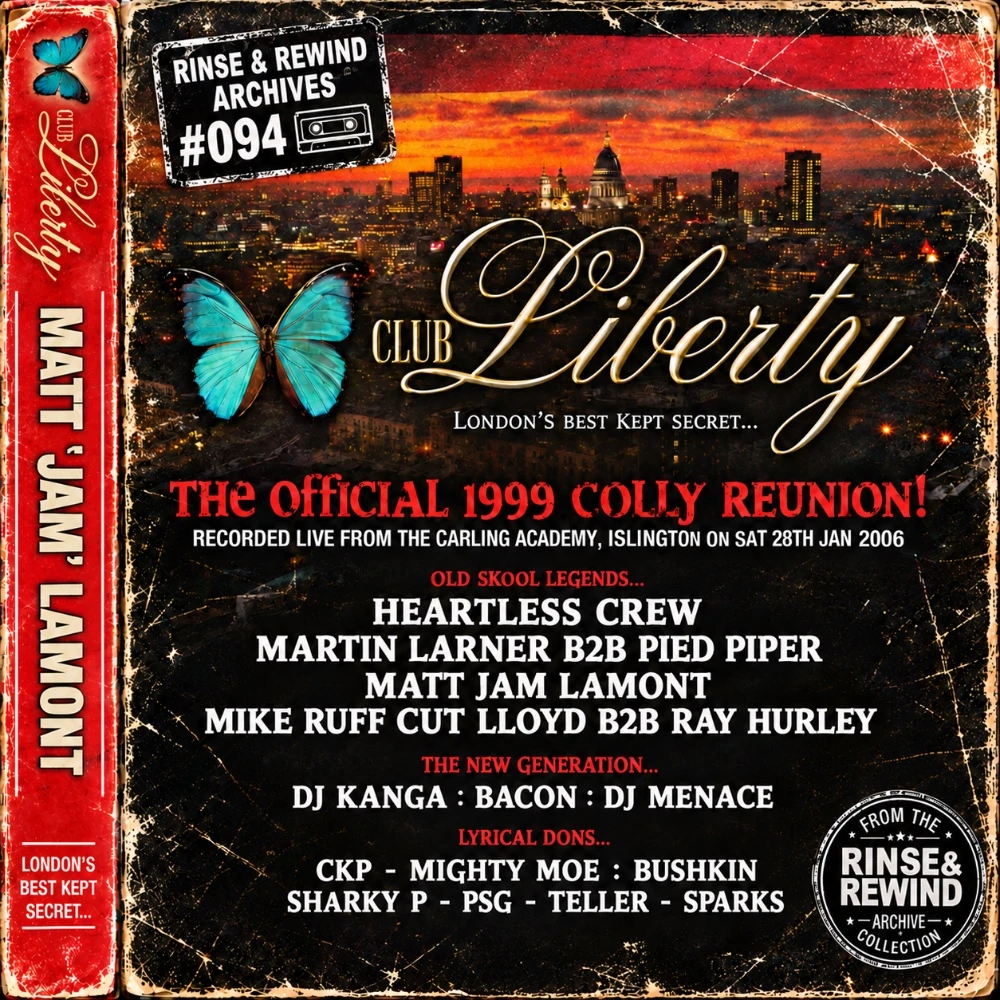 R&R Archives #094 · Matt 'Jam' Lamont · MCs: PSG, CKP, Teller & Sharky P · Club Liberty – The Official 1999 Colly Reunion · 28th January 2006 · UK Garage