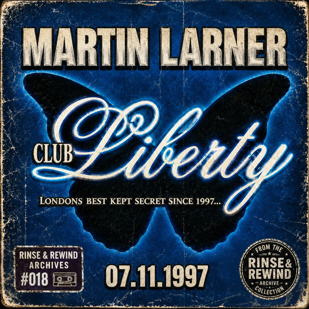 R&R Archives #018 · Martin Larner · MCs: Charlie Brown & Foxtrot · Club Liberty · 7 November 1997 · UK Garage / House & Garage