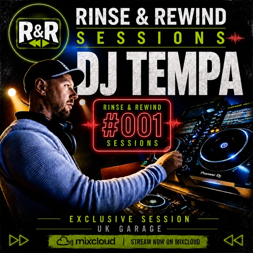 R&R Sessions #001 · DJ Tempa · Rinse & Rewind Sessions · 2026 · UK Garage / House & Garage
