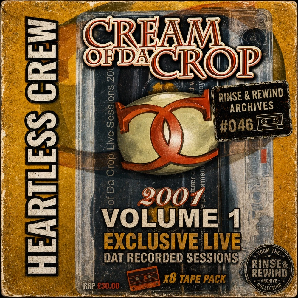 R&R Archives #046 · Heartless Crew · MCs: Bushkin & Mighty Moe · Cream Of Da Crop · 2001 · UK Garage