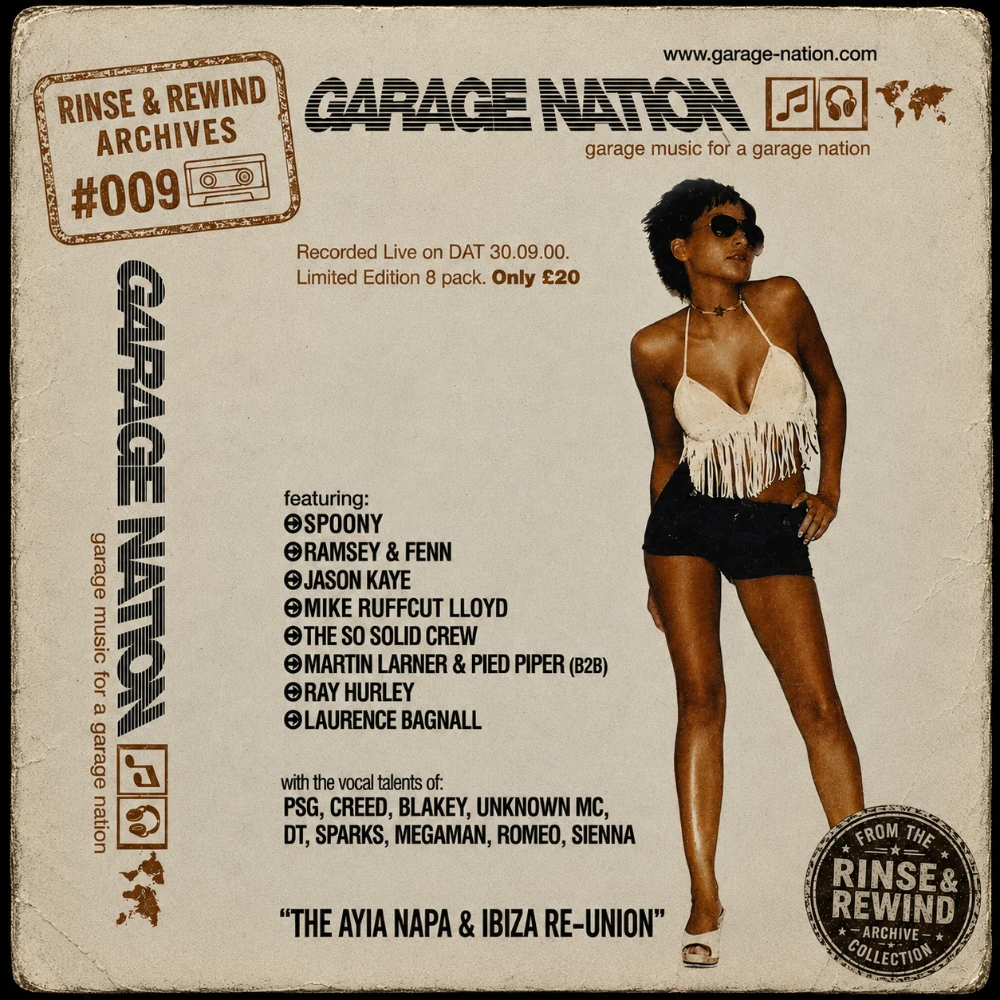 R&R Archives #009 · Jason Kaye · MCs: Creed, PSG, Melody & DT · Garage Nation - The Ayia Napa & Ibiza Reunion · 30 September 2000 · UK Garage