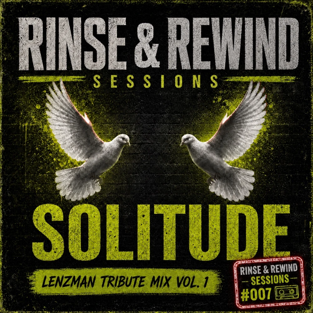 R&R Sessions #007 · Solitude · Rinse & Rewind Sessions · 2026 · Drum & Bass