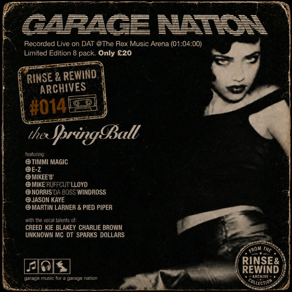 R&R Archives #014 · Timmi Magic (Dreem Teem) · MCs: Creed & Sparks · Garage Nation - The Spring Ball · 1 April 2000 · UK Garage