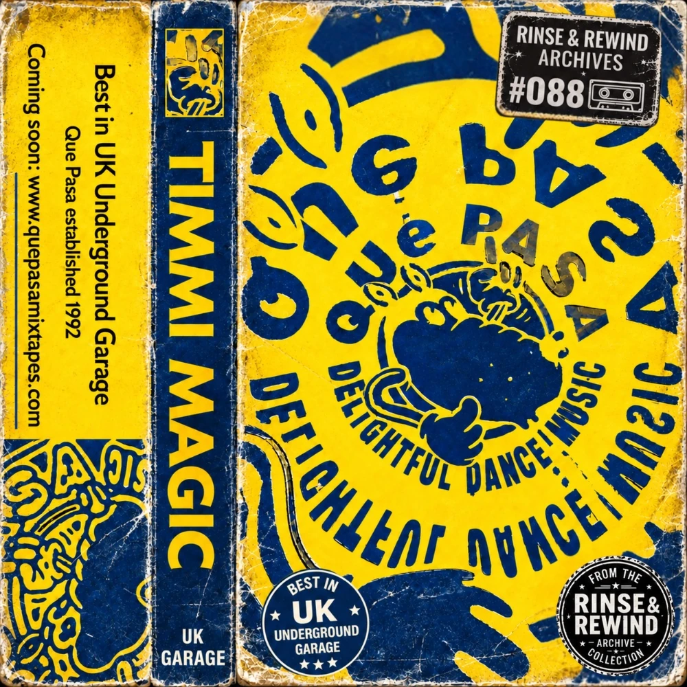 R&R Archives #088 · Timmi Magic (Dreem Teem) · Que Pasa Tape Series · 1997 · House & Garage